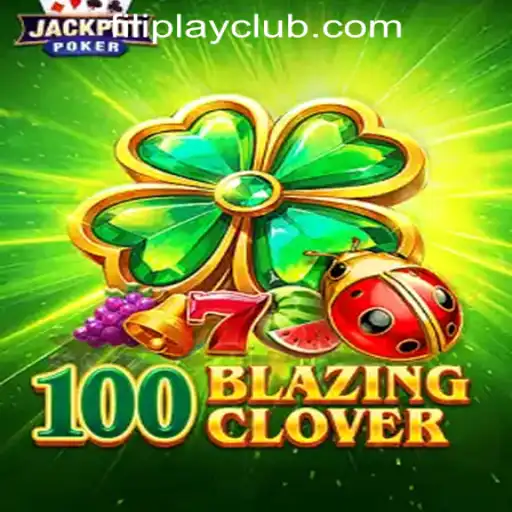 Discover the Thrills of 100BlazingClover at FILIPLAY Online Casino