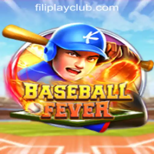 Experience the Thrill of BaseballFever at FILIPLAY Online Casino