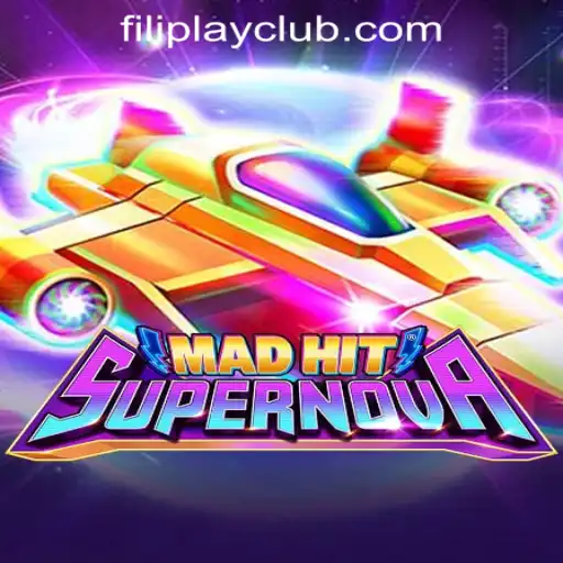 MadHitSupernova: A Stellar Experience with FILIPLAY Online Casino