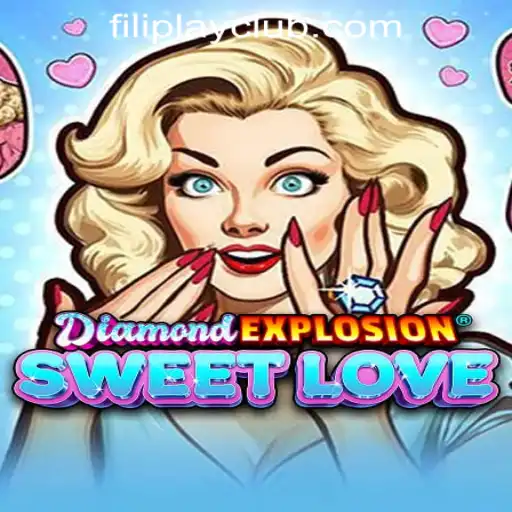 Exploring 'DiamondExplosionSweetLove': FILIPLAY's Latest Online Casino Sensation