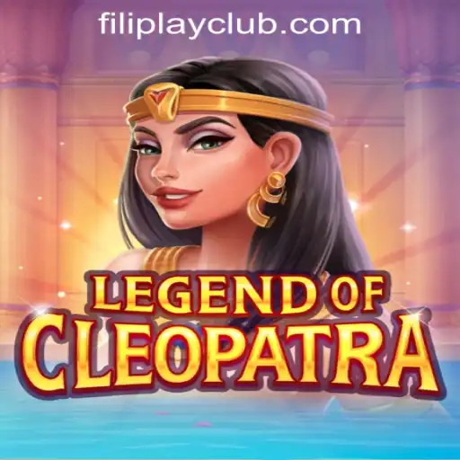 Legend Of Cleopatra: Unveiling Ancient Mysteries at FILIPLAY Online Casino