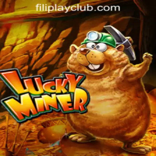 Explore the Thrilling World of LuckyMiner at FILIPLAY Online Casino