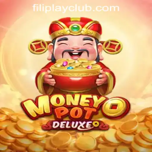 Explore MoneyPotDELUXE at FILIPLAY Online Casino: A Thrilling Gaming Experience