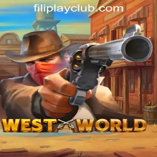 Discover the Thrills of WestWorld at FILIPLAY Online Casino